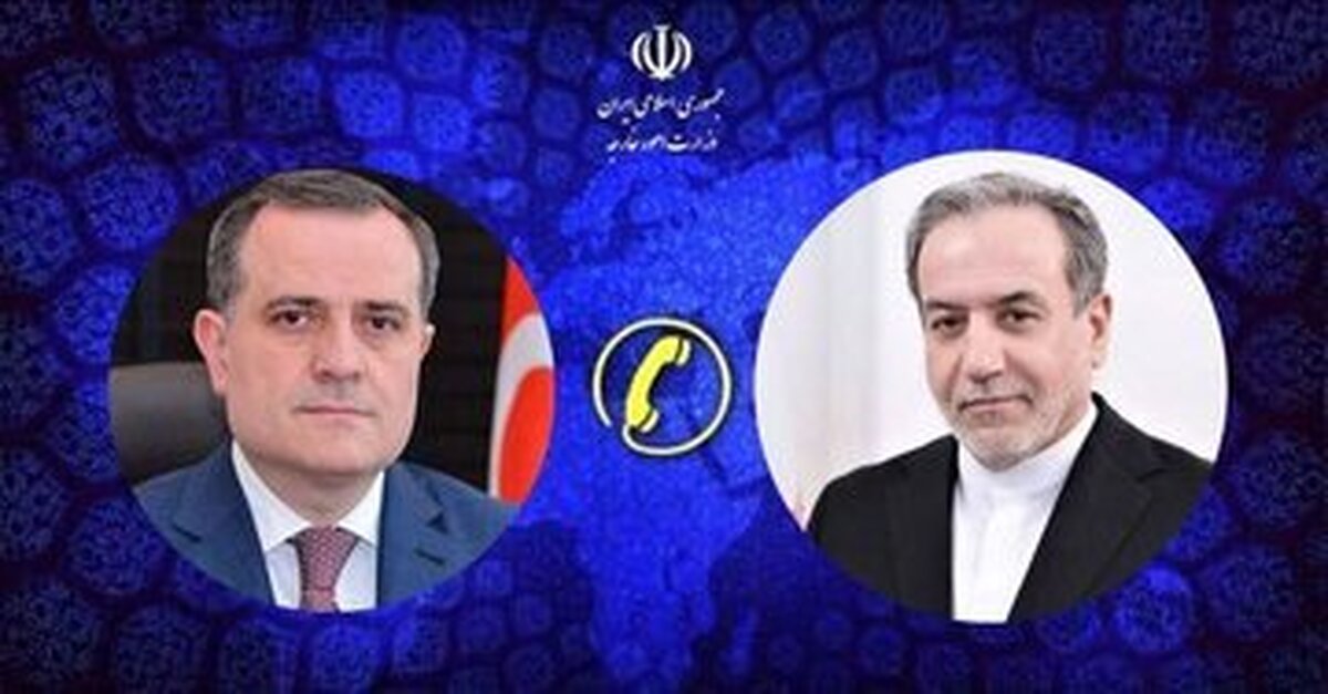 توسعه مناسبات با جمهوری آذربایجان در تماس تلفنی سیدعباس عراقچی وزیر امور خارجه کشورمان با وزیر امور خارجه جمهوری آذربایجان