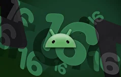 اندروید ۱۶ با قابلیت‌های ویژه معرفی شد!